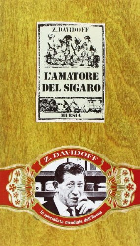 L' amatore del sigaro di Zino Davidoff edito da Ugo Mursia Editore
