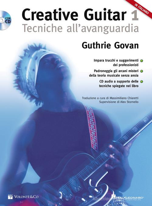 Creative guitar. Con CD-Audio vol.1 di Guthrie Govan edito da Volontè & Co