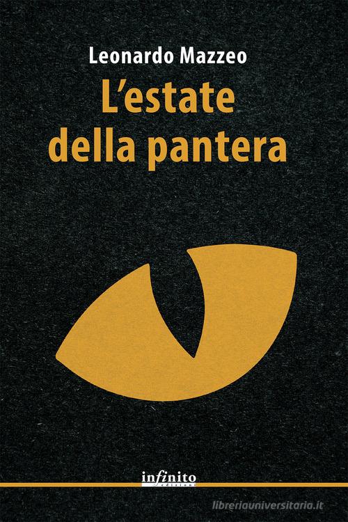 L' estate della pantera di Leonardo Mazzeo edito da Infinito Edizioni