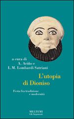 L' utopia di Dioniso. Festa tra modernità e tradizione edito da Booklet Milano