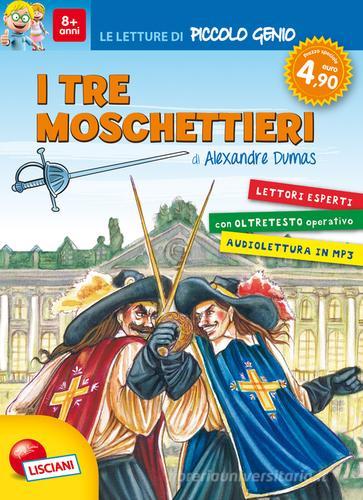 I tre moschettieri. Le letture di piccolo genio di Alexandre Dumas edito da Liscianigiochi