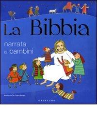 La Bibbia narrata ai bambini edito da Gribaudo