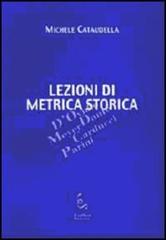 Lezioni di metrica storica di Michele Cataudella edito da Edisud Salerno