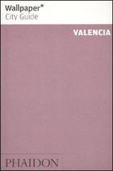 Valencia. Ediz. inglese edito da Phaidon
