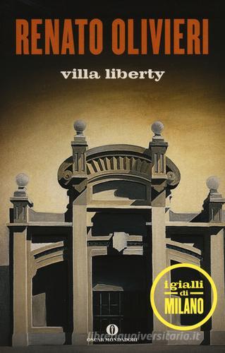 Villa Liberty. I gialli di Milano di Renato Olivieri edito da Mondadori