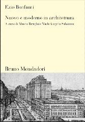 Nuovo moderno in architettura di Ezio Bonfanti edito da Mondadori Bruno