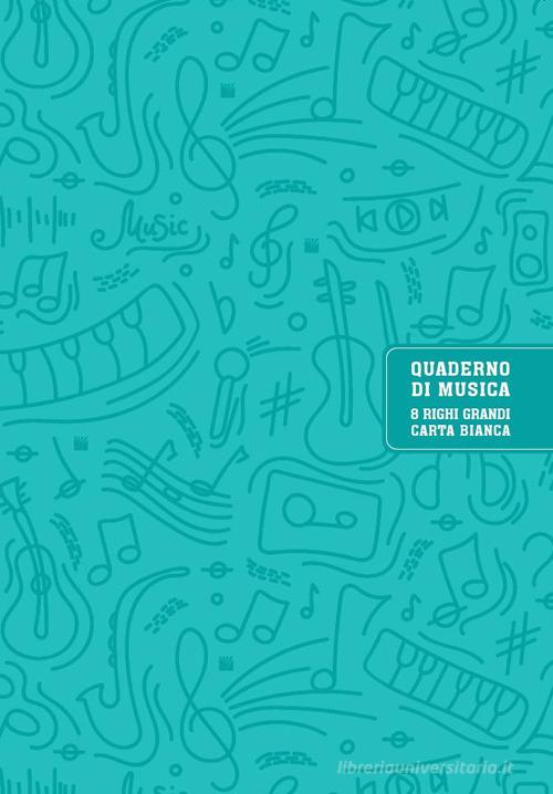 Quaderno di musica (8 righi grandi, carta bianca) edito da Volontè & Co