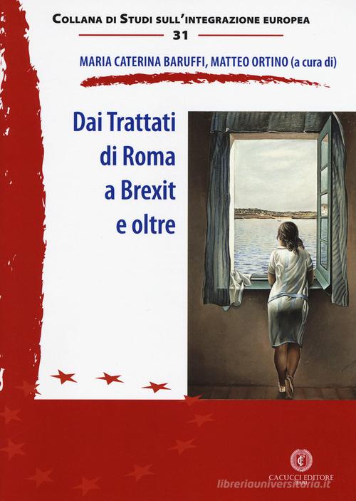 Dai trattati di Roma a Brexit e oltre edito da Cacucci
