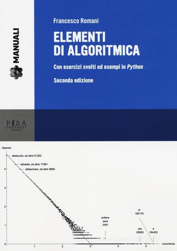 Elementi di algoritmica. Con esercizi ed esempi in Python di Francesco Romani edito da Pisa University Press