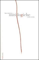 Miti logiche 1999-2006 di Fabio Donalisio edito da ExCogita