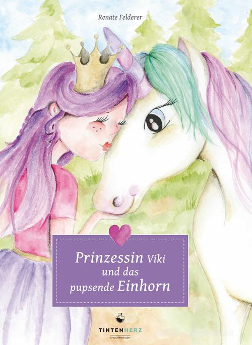 Prinzessin Viki und das pupsende Einhorn. Ediz. illustrata di Renate Felderer edito da Autopubblicato