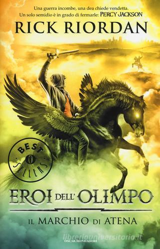 Il marchio di Atena. Eroi dell'Olimpo vol.3 di Rick Riordan edito da Mondadori