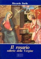 Il rosario salterio della Vergine di Riccardo Barile edito da EDB