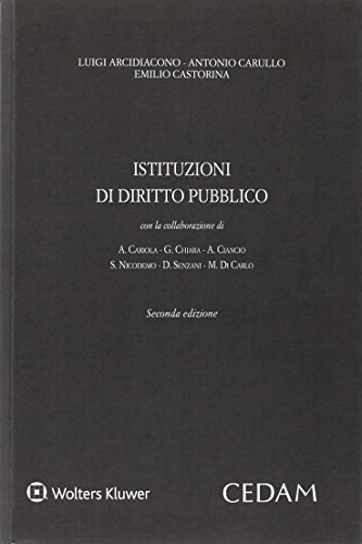 Istituzioni di diritto pubblico di Luigi Arcidiacono, Antonio Carullo, Emilio Castorina edito da CEDAM