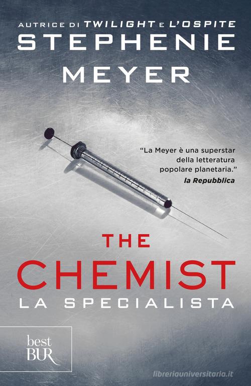 Libro The chemist. La specialista di Stephenie Meyer BUR Best BUR di Rizzoli