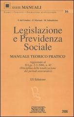 Legislazione e previdenza sociale. Manuale teorico pratico di Federico Del Giudice, Federico Mariani, Mariarosaria Solombrino edito da Edizioni Giuridiche Simone