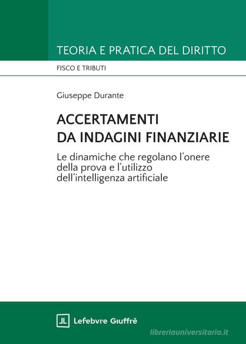 Accertamenti da Indagini Finanziarie di Giuseppe Durante edito da Giuffrè