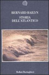Storia dell'Atlantico di Bernard Bailyn edito da Bollati Boringhieri
