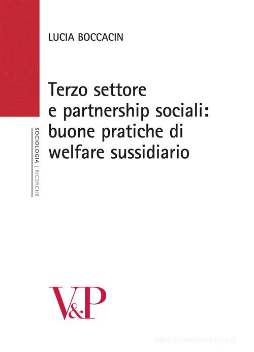 Terzo settore e partnership sociali. Nuove pratiche di welfare sussidiario di Lucia Boccacin edito da Vita e Pensiero