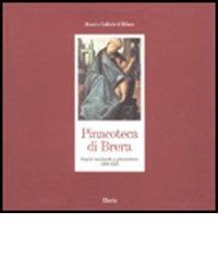 Pinacoteca di Brera. Scuole lombarda e piemontese 1300-1535. Ediz. illustrata edito da Mondadori Electa