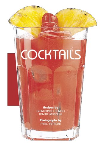Cocktail. 50 ricette facili di Gianfranco Di Niso, Davide Manzoni edito da White Star