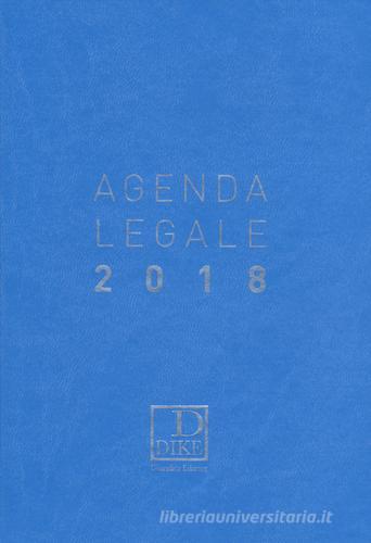 Agenda legale d'udienza 2018. Ediz. azzurra edito da Dike Giuridica