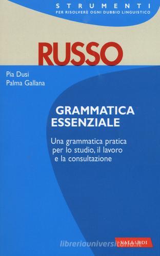 Russo. Grammatica essenziale di Pia Dusi, Palma Gallana edito da Vallardi A.