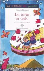 La torta in cielo di Gianni Rodari edito da Einaudi Ragazzi