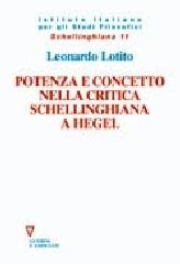 Potenza e concetto nella critica schellinghiana a Hegel di Francesco Lotito edito da Guerini e Associati