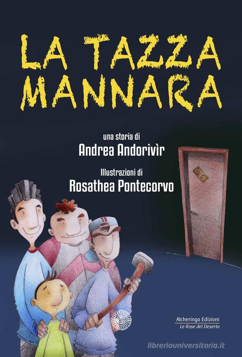 La tazza mannara di Andrea Andorivìr edito da Alcheringa