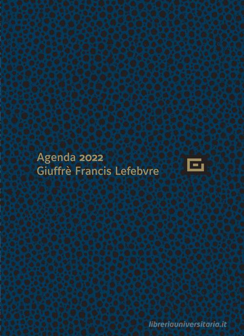 Agenda personale, con agenda udienza 2022. Copertina blu edito da Giuffrè