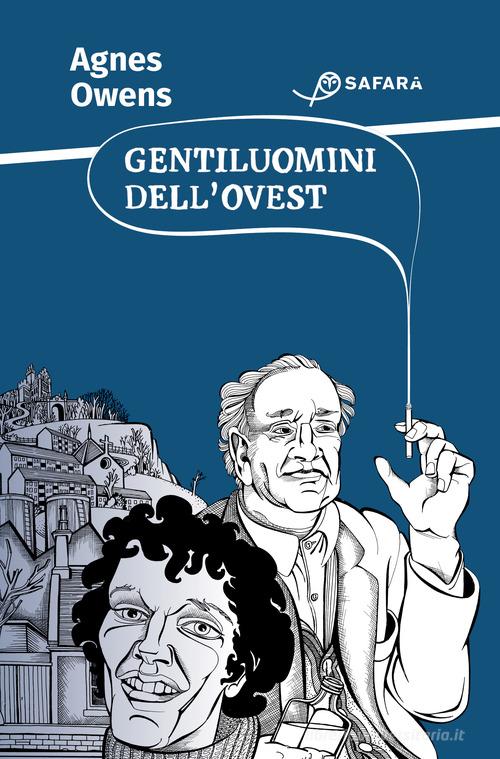 Libro Gentiluomini dell'Ovest di Agnes Owens di Safarà Editore