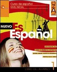 Nuevo es Español. Libro del alumno. Per le Scuole superiori vol.1 edito da Lang