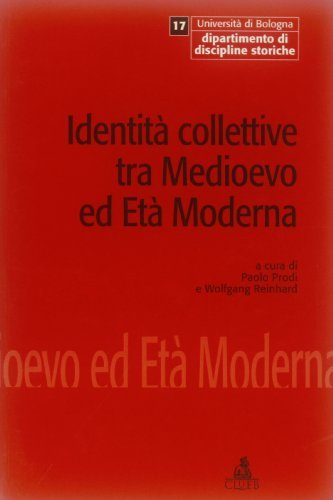 Identità collettive tra Medioevo ed età moderna. Atti del Convegno internazionale di studio edito da CLUEB