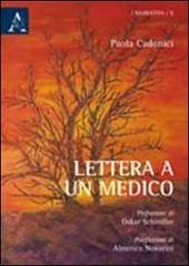 Lettera a un medico di Paola Cadonici edito da Aracne