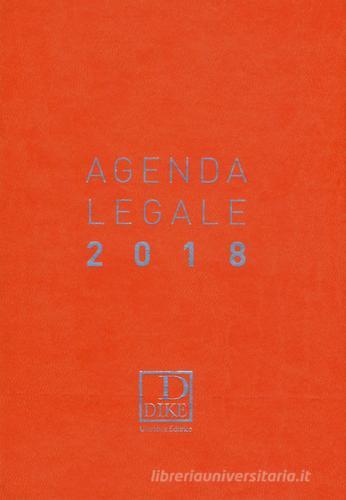 Agenda legale d'udienza 2018. Ediz. arancione edito da Dike Giuridica Editrice