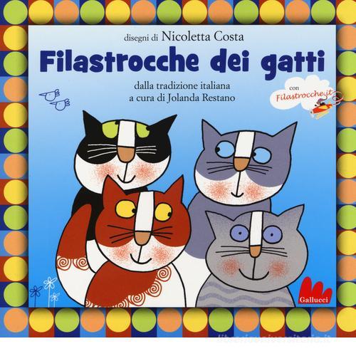 Filastrocche dei gatti dalla tradizione italiana di Nicoletta Costa edito da Gallucci