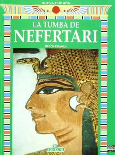 La tomba di Nefertari. Ediz. spagnola di Mohamed Nasr, Mario Tosi edito da Bonechi