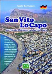 San Vito Lo Capo eine Perle des Mittelmeers zwischen zwei Oasen di Egidio Bevilacqua edito da La Dea