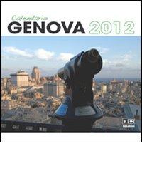 Genova. Calendario 2012 edito da KC Edizioni