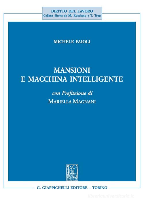 Mansioni e macchina intelligente di Michele Faioli edito da Giappichelli