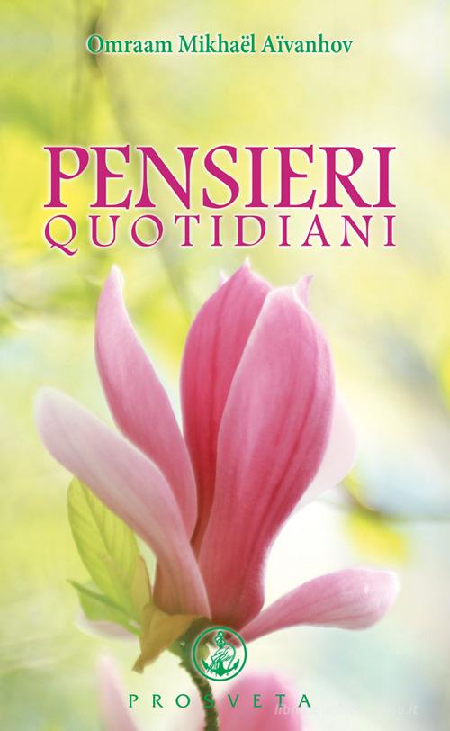 Pensieri quotidiani 2020 di Omraam Mikhaël Aïvanhov edito da Prosveta