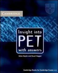 Insight into Pet. With answers. Per le Scuole superiori di Helen Naylor, Stuart Hagger edito da Loescher