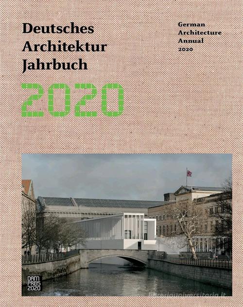Deutsches Architektur Jahrbuch 2020. Ediz. tedesca e inglese edito da Dom Publishers