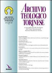 Archivio teologico torinese (2007) vol.1 edito da Elledici