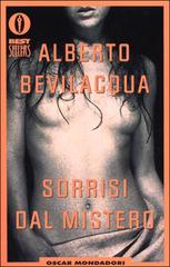 Sorrisi dal mistero di Alberto Bevilacqua edito da Mondadori