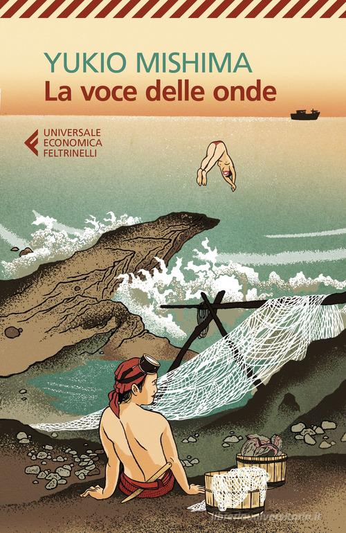 La voce delle onde di Yukio Mishima edito da Feltrinelli