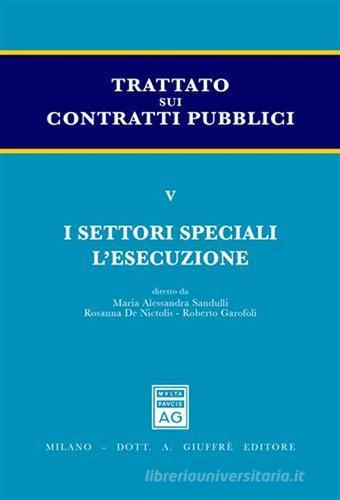 Trattato sui contratti pubblici vol.5 edito da Giuffrè