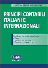 Principi contabili italiani e internazionali di Giorgio Moro Visconti, Roberto Moro Visconti edito da Buffetti