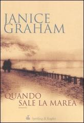 Quando sale la marea di Janice Graham edito da Sperling & Kupfer